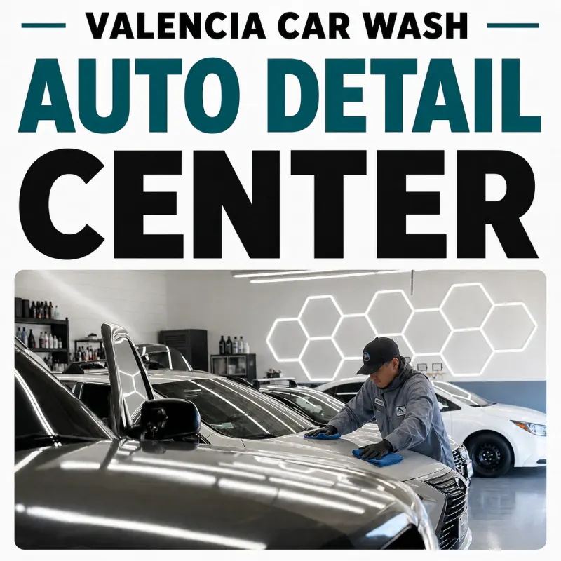 Professional auto detailing at Valencia Car Wash detail center